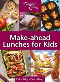 Make-Ahead Lunches for Kids （Spiral）