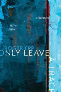 Only Leave a Trace : Meditations