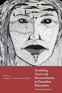 Troubling Truth and Reconciliation in Canadian Education : Critical Perspectives