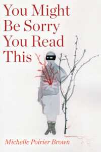 You Might Be Sorry You Read This (Robert Kroetsch Series)