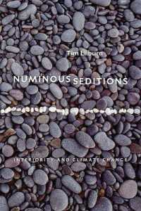Numinous Seditions : Interiority and Climate Change