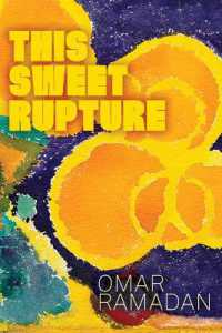 This Sweet Rupture (Robert Kroetsch Series)
