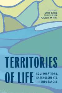 Territories of Life : Equivocations, Entanglements, and Endurances