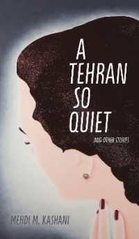 A Tehran So Quiet and Other Stories (Robert Kroetsch Series)