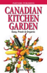 Canadian Kitchen Garden : Easy, Fresh & Organic