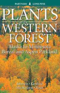 Plants of the Western Forest : Alaska to Minnesota Boreal and Aspen Parkland