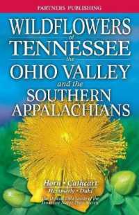 Wildflowers of Tennessee : The Ohio Valley and the Southern Appalachians