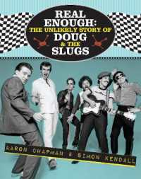 Real Enough : The Unlikely Story of Doug & the Slugs