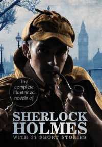 The Complete Illustrated Novels of Sherlock Holmes : With 37 Short Stories