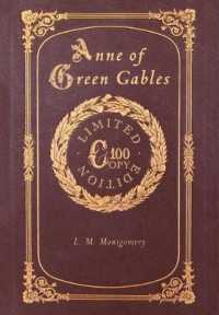 Anne of Green Gables (100 Copy Limited Edition)