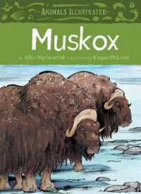 Animals Illustrated: Muskox (Animals Illustrated) （English）