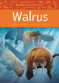 Animals Illustrated: Walrus (Animals Illustrated) （English）