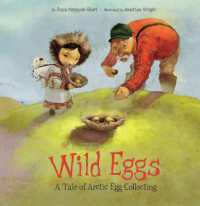 Wild Eggs : A Tale of Arctic Egg Collecting （English）