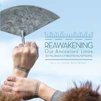 Reawakening Our Ancestors' Lines : Revitalizing Inuit Traditional Tattooing