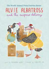 Alvie Albatross and the Surprise Delivery (World Animal Postal Service)