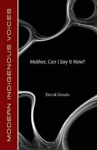 Mother, Can I Say It Now? (Modern Indigenous Voices")