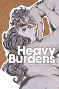 Heavy Burdens : Stories of Motherhood and Fatness