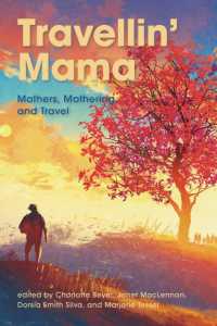 Travellin' Mama: : Mothers, Mothering and Travel