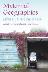 Maternal Geographies : Mothering in and Out of Place