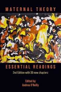 Maternal Theory : The Essential Readings, the 2nd Edition （2ND）
