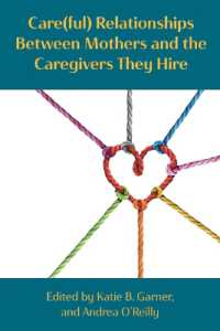 Care(ful) Relationships between Mothers and the Caregivers They Hire