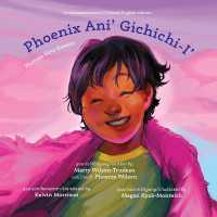 Phoenix Ani' Gichichi-I'/Phoenix Gets Greater （Dual-Language in English and Anishinaabemowin (Ojibwe)）