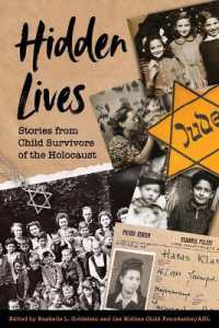 Hidden Lives : Stories from Child Survivors of the Holocaust