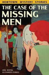 Hobtown Mystery Stories 1 : The Case of the Missing Men (Hobtown Mystery Stories)