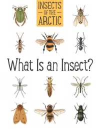 Insects of the Arctic: What Is an Insect? : English Edition (Nunavummi Reading Series)