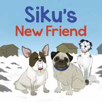 Siku's New Friend : English Edition (Nunavummi Reading Series) （English）