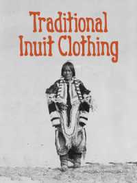 Traditional Inuit Clothing : English Edition (Nunavummi Reading Series) （English）