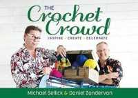 The Crochet Crowd : Inspire， Create & Celebrate