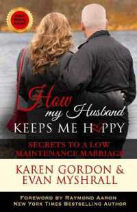 How My Husband Keeps Me Happy : Secrets to a Low Maintenance Marriage