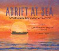Adrift at Sea : A Vietnamese Boy's Story of Survival -- Paperback / softback