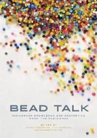 Bead Talk : Indigenous Knowledge and Aesthetics from the Flatlands (paskwāwi masinahikewina/prairie Writing)