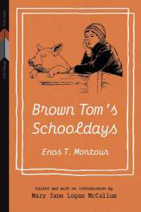Brown Tom's Schooldays (First Voices, First Texts) （2ND）
