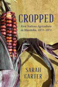 Cropped : First Nations Agriculture in Manitoba, 1871 to 1971