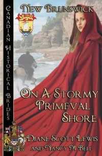 On A Stormy Primeval Shore: New Brunswick (Canadian Historical Brides)