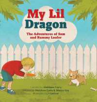 My Lil Dragon : The Adventures of Sam and Rummy Loafer