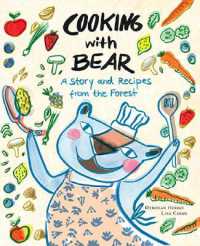 Cooking with Bear : A Story and Recipes from the Forest