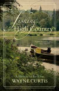 Fishing the High Country : A Memoir of the River
