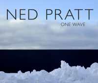 Ned Pratt : One Wave