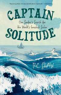 Captain Solitude : One Surfer's Search for the World's Greatest Sailor
