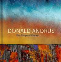 Donald Andrus : The Shape of Desire
