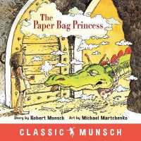 ロバート・マンチ文／マイケル・マ－チェンコ絵『紙ぶくろの王女さま』（原書）<br>The Paper Bag Princess (Classic Munsch)