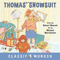 Thomas' Snowsuit (Classic Munsch)