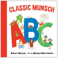 A Classic Munsch ABC (Classic Munsch Concepts) （Board Book）