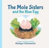 The Mole Sisters and the Blue Egg (The Mole Sisters) （Board Book）