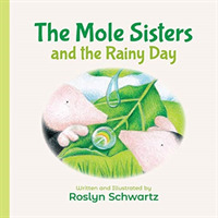 The Mole Sisters and the Rainy Day (The Mole Sisters) （Board Book）