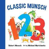 Classic Munsch 123 (Classic Munsch Concepts) （Board Book）